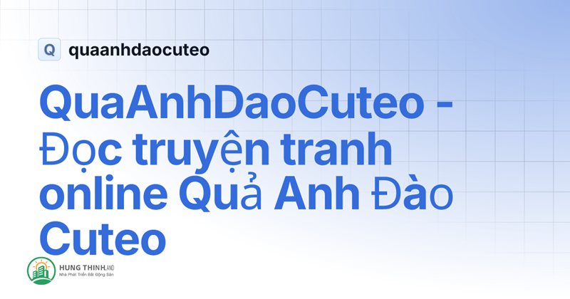 Review quaanhdaocuteo - Bối cảnh và chủ đề chính