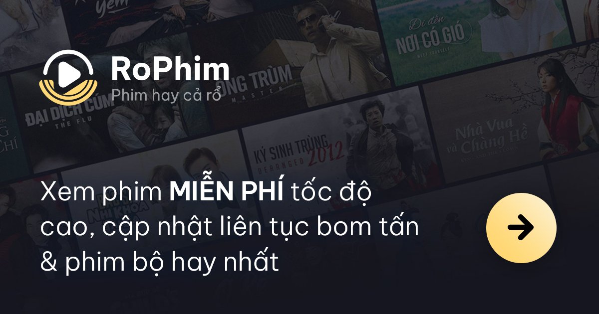 Đánh giá Rophim - Kho phim đa dạng, có phụ đề song ngữ Đánh giá Rophim - Kho phim đa dạng, có phụ đề song ngữ