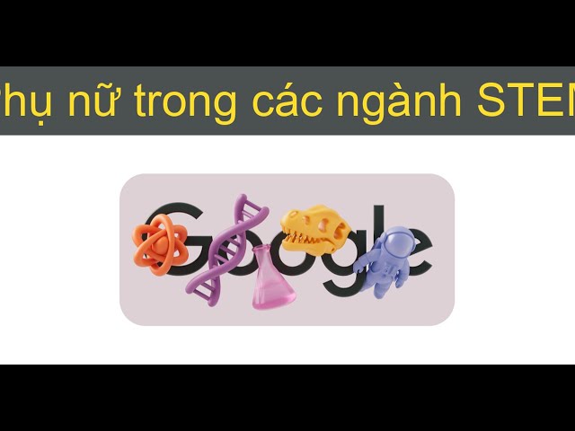 Phụ nữ trong các ngành Stem - Định kiến giới và khuôn mẫu xã hội Phụ nữ trong các ngành Stem - Định kiến giới và khuôn mẫu xã hội