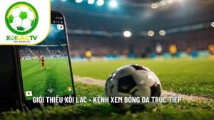 Xem thể thao trực tuyến chất lượng cao tại Xoilac-live.org 