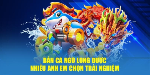 Bắn cá ngũ long - Đẳng cấp ngư thủ thế hệ mới, săn rồng hốt bạc tận tay
