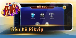 Liên hệ Rikvip – kết nối nhanh chóng, hỗ trợ tận tâm